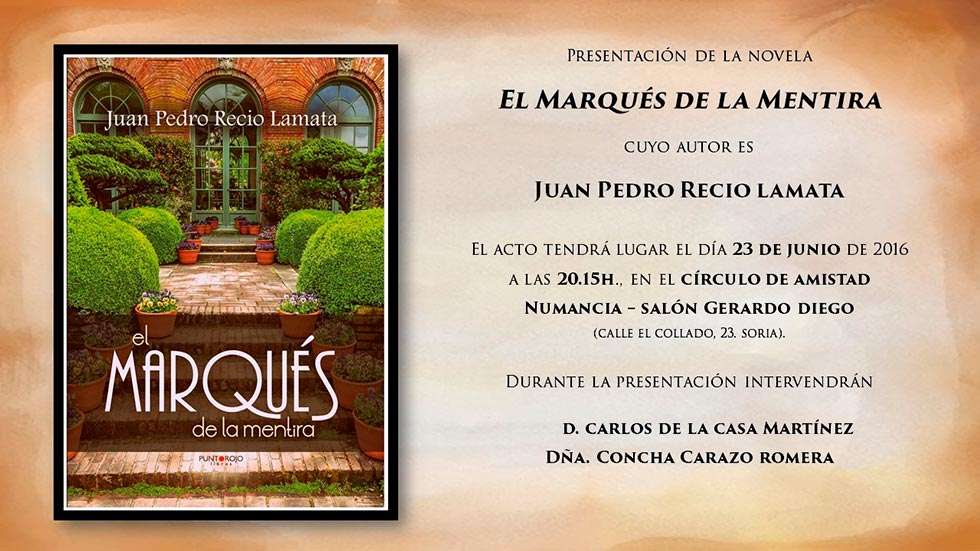 Juan Pedro Recio presenta su novela "El marqués de la mentira"