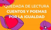 Quedada de lectura de cuentos y poemas por la igualdad