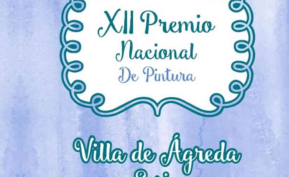 Ágreda convoca el XII Premio Nacional de Pintura Ágreda convoca el XII Premio Nacional de Pintura