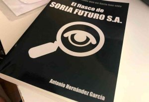 "El fiasco de Soria Futuro", el último libro de Antonio Hernández