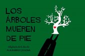 "Los árboles mueren de pie", en San Esteban de Gormaz