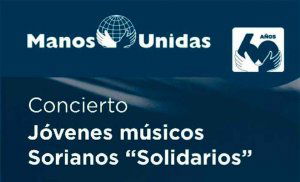 Concierto Jóvenes Músicos Sorianos "Solidarios" Concierto Jóvenes Músicos Sorianos "Solidarios"
