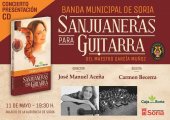 Presentación del CD "Sanjuaneras para guitarra"