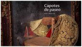"Capotes de paseo", arte y tradición "Capotes de paseo", arte y tradición