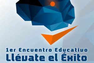 Aplazado el primer Encuentro Educativo "Llévate el Éxito"