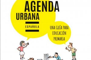 Guía didáctica para acercar a niños a Agenda Urbana