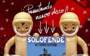 Solofende presenta "De tierra extraña"