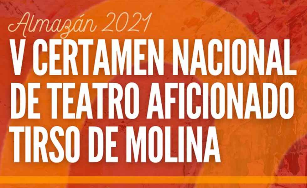 Vuelve el Certamen Nacional de Teatro Tirso de Molina Vuelve el Certamen Nacional de Teatro Tirso de Molina