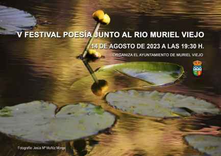 Muriel Viejo celebra V festival Poesía junto al Río