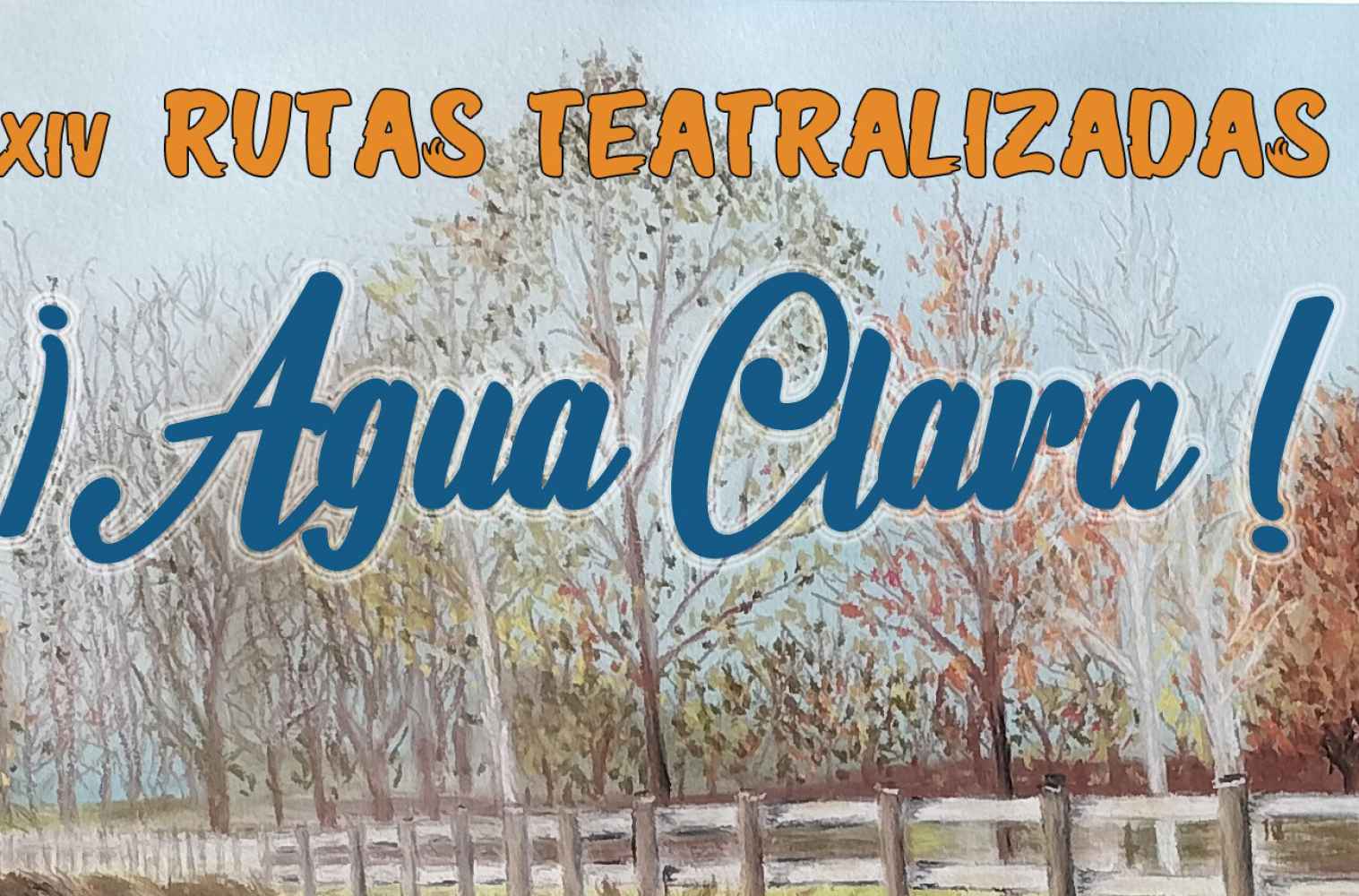 Última representación de ruta teatralizada "!Agua Clara!", en Ágreda