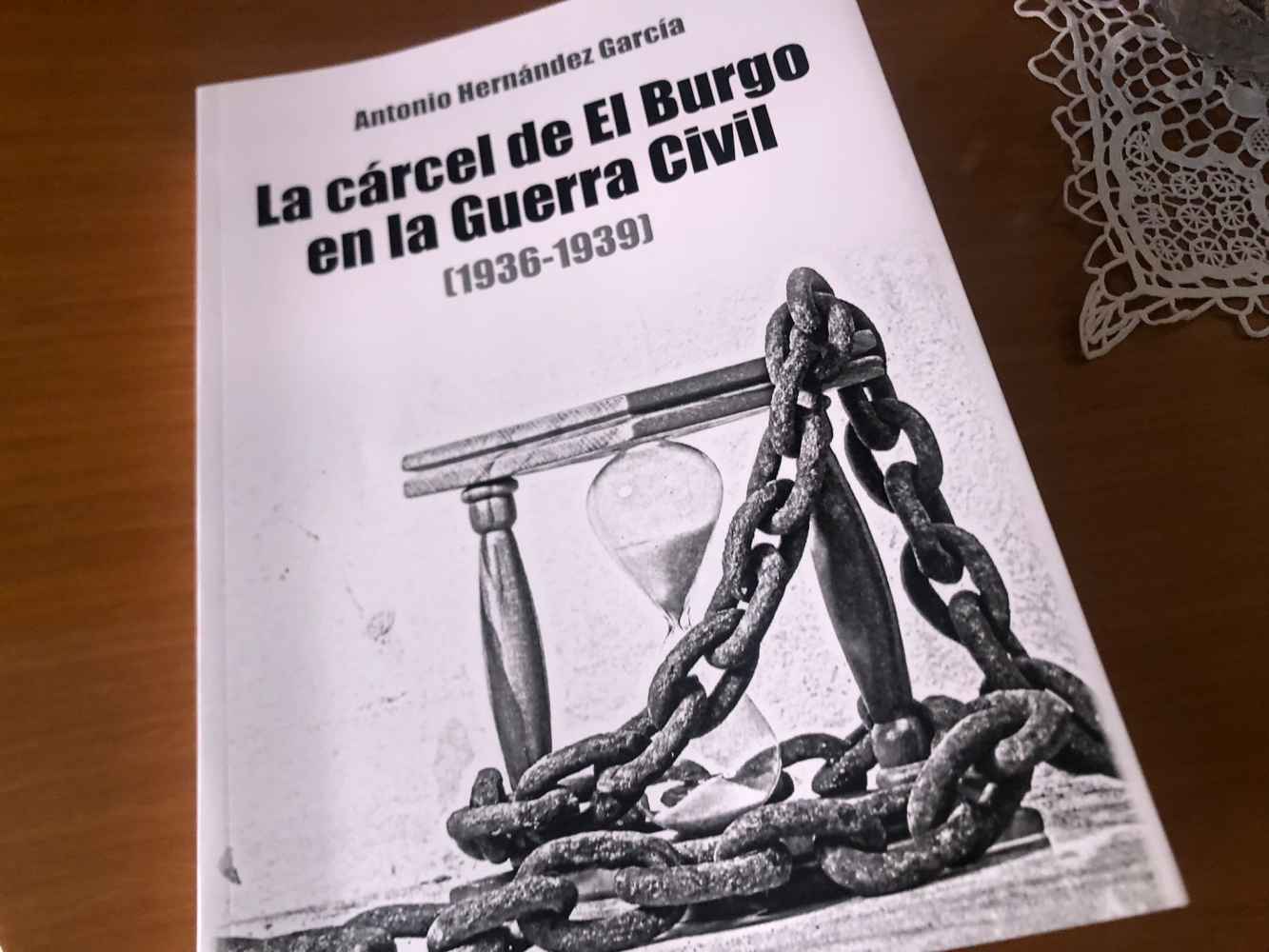 Toda la historia de "La Carcel de El Burgo de Osma en la Guerra Civil" en un libro