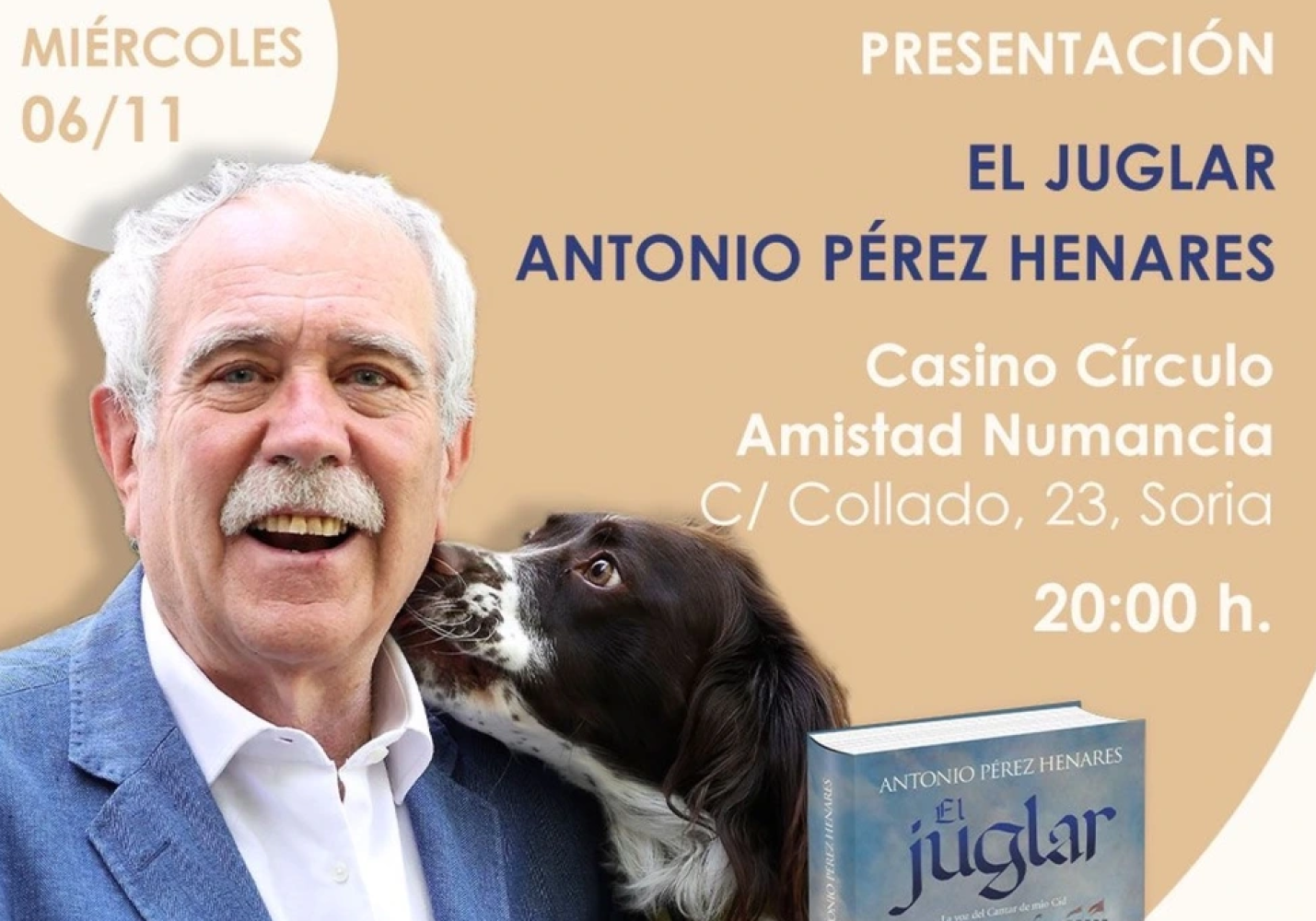 Antonio Pérez Henares presenta en Soria su novela "El Juglar" Antonio Pérez Henares presenta en Soria su novela "El Juglar"