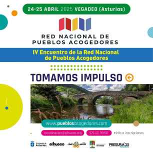 La Red Nacional de Pueblos Acogedores celebran su cuarto encuentro en Vegadeo La Red Nacional de Pueblos Acogedores celebran su cuarto encuentro en Vegadeo