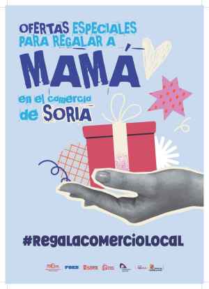 FEC Soria incluye 27 comercios en campaña del Día de la Madre FEC Soria incluye 27 comercios en campaña del Día de la Madre