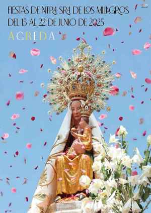 Ágreda publica programa de las fiestas de Nuestra Señora de los Milagros Ágreda publica programa de las fiestas de Nuestra Señora de los Milagros