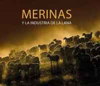 El libro que recoge la memoria histórica de las merinas y la industria de la lana