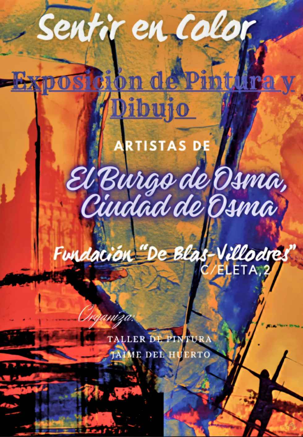 Exposición colectiva del taller de pintura de Jaime del Huerto en El Burgo Exposición colectiva del taller de pintura de Jaime del Huerto en El Burgo