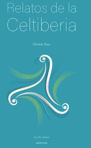 "Relatos de la Celtiberia", del soriano Hernán Ruiz, se presenta en Soria "Relatos de la Celtiberia", del soriano Hernán Ruiz, se presenta en Soria