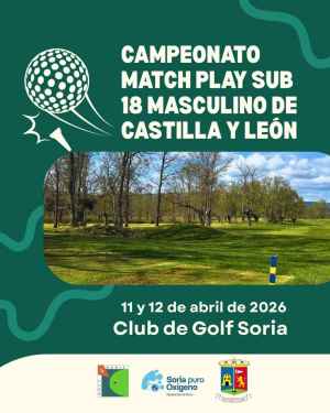El Club de Golf Soria acoge primer Campeonato Match Play Sub 18 Masculino de Castilla y León 