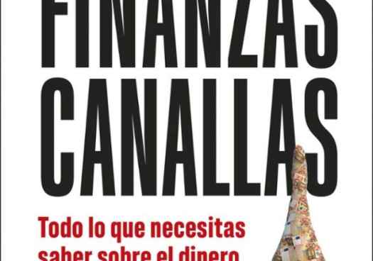 "Finanzas canallas", un libro con sello soriano para tomar decisiones en microeconomia