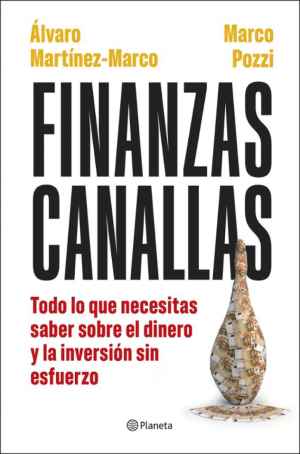 "Finanzas canallas", un libro con sello soriano para tomar decisiones en microeconomia