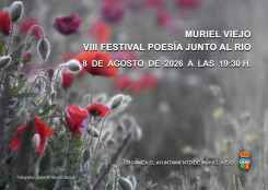 Muriel Viejo celebra octava edición del festival Poesía junto al Río